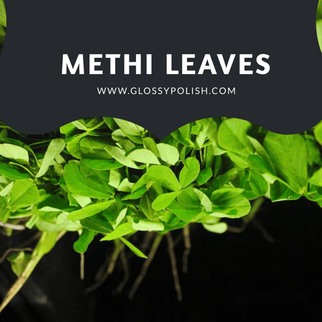Methi Leaves Benefits